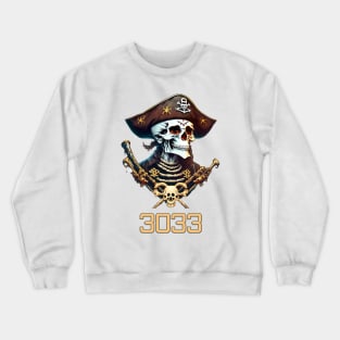 3033 - Where Skulls and Pirates Collide Crewneck Sweatshirt